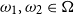 omega 1 comma omega 2 element of normal upper Omega