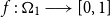 f colon bold upper Omega 1 long right arrow left bracket 0 comma 1 right bracket