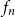 f Subscript n