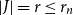 StartAbsoluteValue upper J EndAbsoluteValue equals r less than or equals r Subscript n