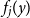 f Subscript j Baseline left parenthesis y right parenthesis