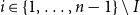 i element of StartSet 1 comma ellipsis comma n minus 1 EndSet minus upper I