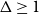 normal upper Delta greater than or equals 1