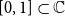 left bracket 0 comma 1 right bracket subset of double struck upper C