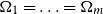normal upper Omega 1 equals ellipsis equals normal upper Omega Subscript m