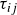 tau Subscript i j