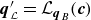 bold italic q prime Subscript script upper L Baseline equals script upper L Subscript bold italic q Sub Subscript upper B Baseline left parenthesis bold italic c right parenthesis