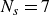 upper N Subscript s Baseline equals 7