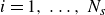 i equals 1 comma ellipsis comma upper N Subscript s Baseline
