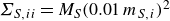 upper Sigma Subscript upper S comma i i Baseline equals upper M Subscript upper S Baseline left parenthesis 0.01 m Subscript upper S comma i Baseline right parenthesis squared
