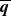bold italic q overbar
