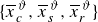 StartSet x overbar Subscript c Superscript theta Baseline comma x overbar Subscript s Superscript theta Baseline comma x overbar Subscript r Superscript theta Baseline EndSet