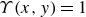 upper Upsilon left parenthesis x comma y right parenthesis equals 1
