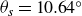 theta Subscript s Baseline equals 10.64 Superscript ring