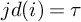 j d left parenthesis i right parenthesis equals tau