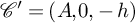 script upper C prime equals left parenthesis upper A comma 0 comma negative h right parenthesis
