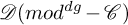 script upper D left parenthesis m o d Superscript d g Baseline minus script upper C right parenthesis