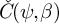 ModifyingAbove italic upper C With italic caron left parenthesis psi comma beta right parenthesis