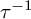tau Superscript negative 1