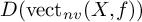 upper D left parenthesis vect Subscript n v Baseline left parenthesis upper X comma f right parenthesis right parenthesis