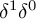 delta Superscript 1 Baseline delta Superscript 0