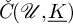 ModifyingAbove italic upper C With italic caron left parenthesis script upper U comma upper K underbar right parenthesis