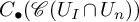 upper C Subscript bullet Baseline left parenthesis script upper C left parenthesis upper U Subscript upper I Baseline intersection upper U Subscript n Baseline right parenthesis right parenthesis