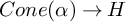 upper C o n e left parenthesis alpha right parenthesis right arrow upper H
