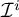 script upper I Superscript i