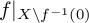 f vertical bar Subscript upper X minus f Sub Superscript negative 1 Subscript left parenthesis 0 right parenthesis Baseline