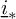 i underbar Subscript asterisk