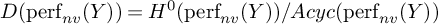 upper D left parenthesis perf Subscript n v Baseline left parenthesis upper Y right parenthesis right parenthesis equals upper H Superscript 0 Baseline left parenthesis perf Subscript n v Baseline left parenthesis upper Y right parenthesis right parenthesis divided by upper A c y c left parenthesis perf Subscript n v Baseline left parenthesis upper Y right parenthesis right parenthesis