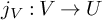 j Subscript upper V Baseline colon upper V right arrow upper U