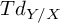 upper T d Subscript upper Y divided by upper X