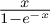 StartFraction x Over 1 minus e Superscript negative x Baseline EndFraction