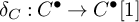delta Subscript upper C Baseline colon upper C Superscript bullet Baseline right arrow upper C Superscript bullet Baseline left bracket 1 right bracket