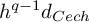 h Superscript q minus 1 Baseline d Subscript upper C e c h