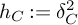 h Subscript upper C Baseline colon equals delta Subscript upper C Superscript 2