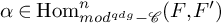 alpha element of hom Subscript m o d Sub Superscript q d g minus script upper C Superscript n Baseline left parenthesis upper F comma upper F Superscript prime Baseline right parenthesis