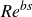 italic Re Superscript italic bs