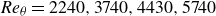 italic Re Subscript theta Baseline equals 2240 comma 3740 comma 4430 comma 5740