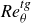 italic Re Subscript theta Superscript italic tg