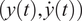 left parenthesis y left parenthesis t right parenthesis comma ModifyingAbove y With dot left parenthesis t right parenthesis right parenthesis