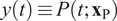 y left parenthesis t right parenthesis identical to upper P left parenthesis t semicolon bold x Subscript upper P Baseline right parenthesis
