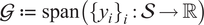 script upper G colon equals span left parenthesis StartSet y Subscript i Baseline EndSet Subscript i Baseline colon script upper S right arrow double struck upper R right parenthesis