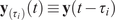 bold y Subscript left parenthesis tau Sub Subscript i Subscript right parenthesis Baseline left parenthesis t right parenthesis identical to bold y left parenthesis t minus tau Subscript i Baseline right parenthesis