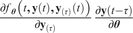 StartFraction partial differential f Subscript bold italic theta Baseline left parenthesis t comma bold y left parenthesis t right parenthesis comma bold y Subscript left parenthesis tau right parenthesis Baseline left parenthesis t right parenthesis right parenthesis Over partial differential bold y Subscript left parenthesis tau right parenthesis Baseline EndFraction StartFraction partial differential bold y left parenthesis t minus tau right parenthesis Over partial differential bold italic theta EndFraction