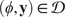 left parenthesis phi comma bold y right parenthesis element of script upper D