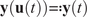 bold y left parenthesis bold u left parenthesis t right parenthesis right parenthesis equals colon bold y left parenthesis t right parenthesis