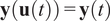 bold y left parenthesis bold u left parenthesis t right parenthesis right parenthesis equals bold y left parenthesis t right parenthesis